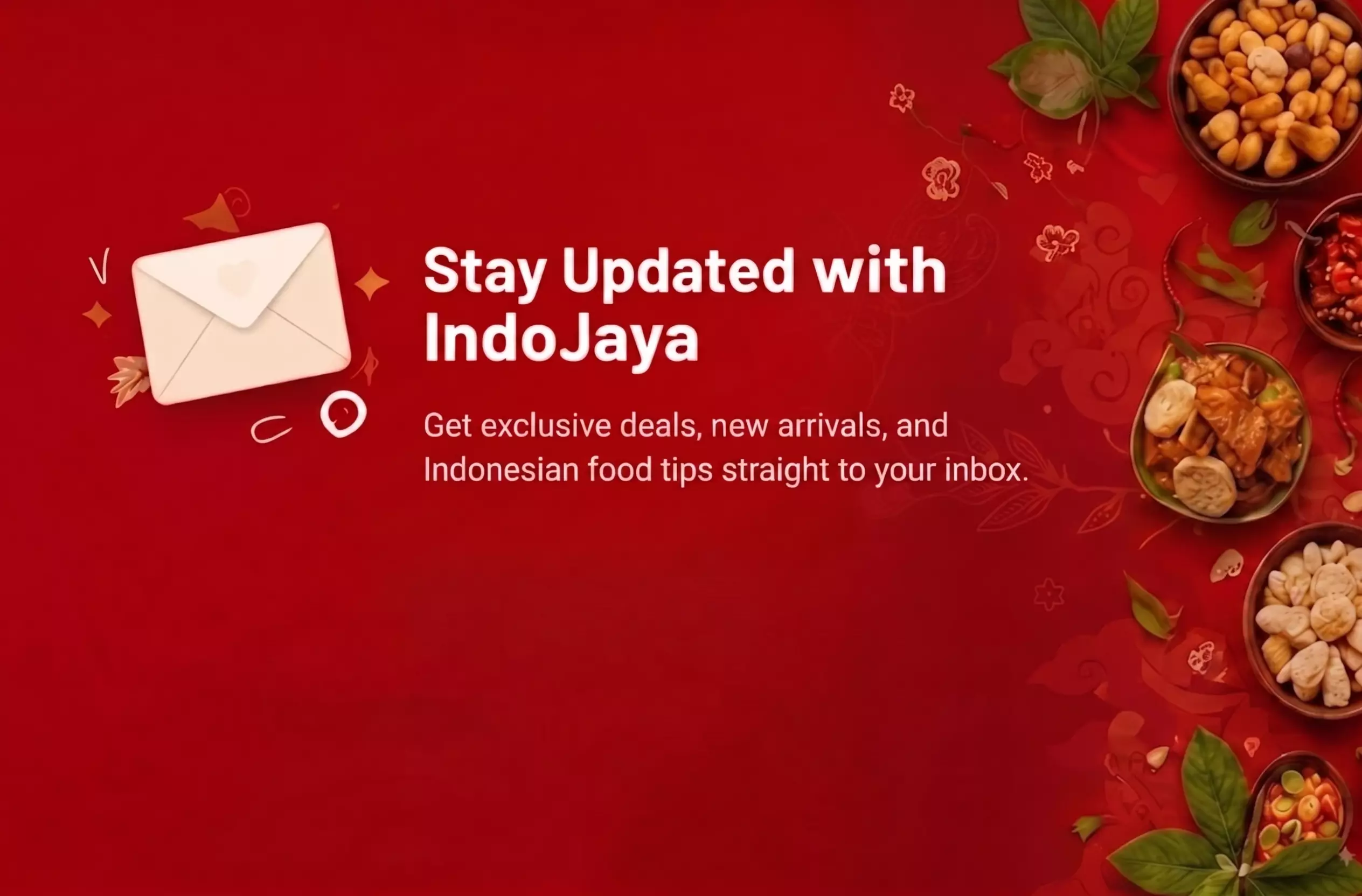 Stay Updated with IndoJaya